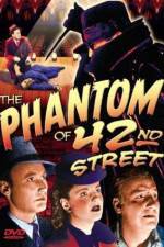 Watch The Phantom of 42nd Street 0123movies