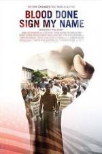 Watch Blood Done Sign My Name 0123movies