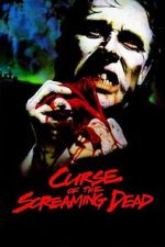 Watch Curse of the Screaming Dead 0123movies