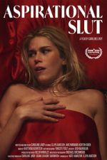 Watch Aspirational Slut (Short 2022) 0123movies