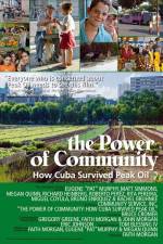 Watch The Power of Community How Cuba Survived Peak Oil 0123movies