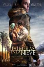 Watch Palmeras en la nieve 0123movies