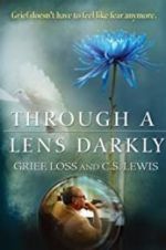 Watch Through a Lens Darkly: Grief, Loss and C.S. Lewis 0123movies