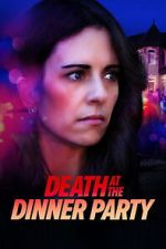 Watch Death at the Dinner Party 0123movies