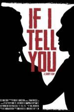Watch If I Tell You 0123movies