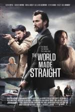 Watch The World Made Straight 0123movies