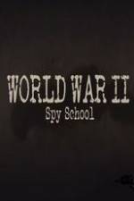 Watch World War II Spy School 0123movies