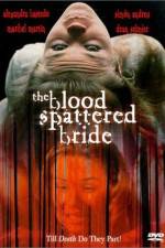 Watch The Blood Spattered Bride 0123movies