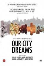 Watch Our City Dreams 0123movies