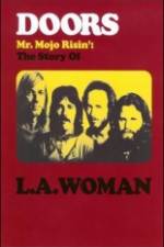 Watch The Doors The Story of LA Woman 0123movies