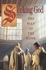 Watch Seeking God: The Way of the Monk 0123movies
