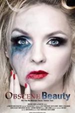 Watch Obscene Beauty 0123movies