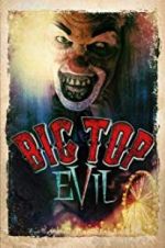 Watch Big Top Evil 0123movies