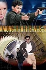Watch Among Thieves 0123movies
