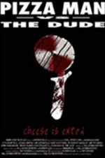 Watch Pizza Man vs. the Dude 0123movies