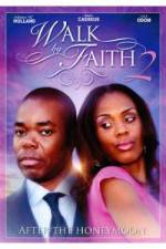 Watch Walk by Faith: After the HoneyMoon 0123movies