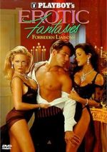 Watch Playboy\'s Erotic Fantasies IV: Forbidden Liaisons 0123movies