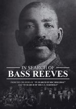 Watch In Search of Bass Reeves 0123movies