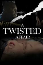 Watch A Twisted Affair 0123movies