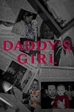Watch Daddy\'s Girl 0123movies