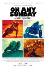 Watch On Any Sunday: The Next Chapter 0123movies