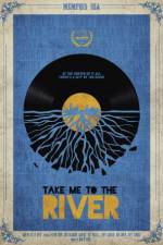 Watch Take Me to the River 0123movies