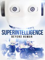 Watch Superintelligence: Beyond Human 0123movies