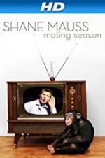 Watch Shane Mauss: Mating Season 0123movies