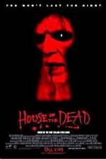 Watch House of the Dead 0123movies