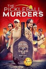 Watch The Pickleball Murders 0123movies