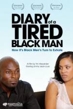 Watch Diary of a Tired Black Man 0123movies