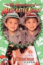 Watch The Adventures of Mary-Kate & Ashley: The Case of the Christmas Caper 0123movies
