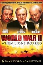 Watch World War II When Lions Roared 0123movies