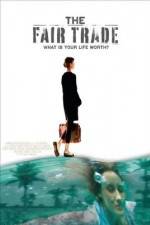 Watch The Fair Trade 0123movies
