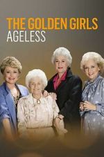 Watch Golden Girls: Ageless 0123movies