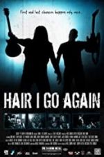 Watch Hair I Go Again 0123movies