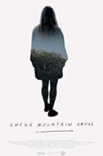 Watch Among Mountain Crags 0123movies