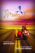Watch 39 Pounds of Love 0123movies