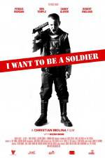 Watch I Want to Be a Soldier 0123movies