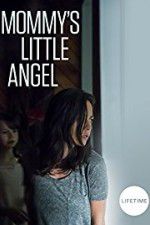 Watch Mommy\'s Little Angel 0123movies
