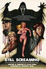 Watch Still Screaming: The Ultimate Scary Movie Retrospective 0123movies