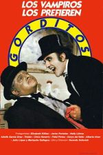 Watch Los vampiros los prefieren gorditos 0123movies