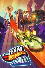 Watch Team Hot Wheels: The Skills to Thrill 0123movies