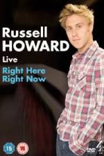 Watch Russell Howard Right Here Right Now 0123movies