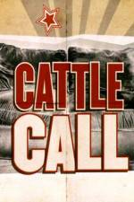 Watch Cattle Call 0123movies