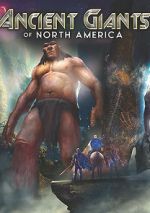 Watch Ancient Giants of North America 0123movies