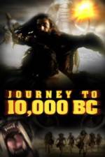 Watch Journey to 10,000 BC 0123movies