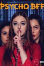 Watch Psycho BFF 0123movies