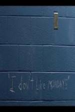 Watch I Don't Like Mondays 0123movies