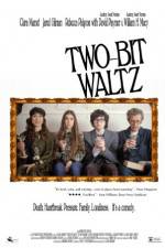 Watch Two-Bit Waltz 0123movies
